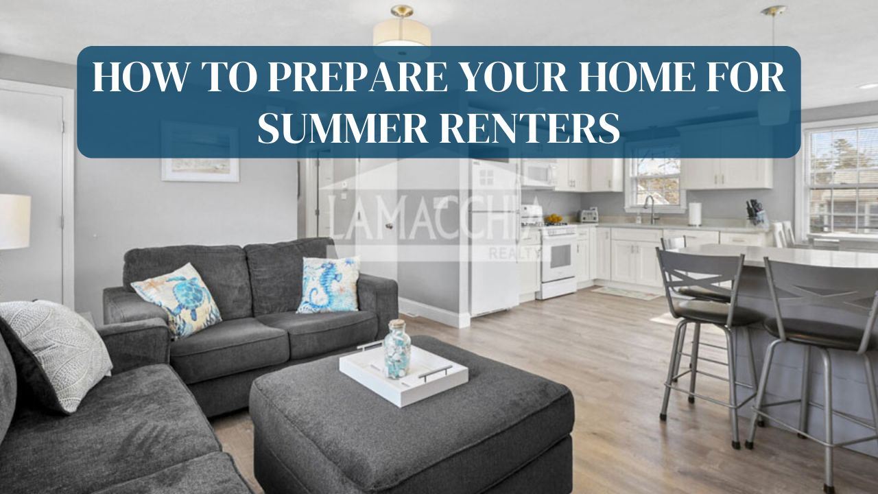 How to Prepare Your Home for Summer Renters