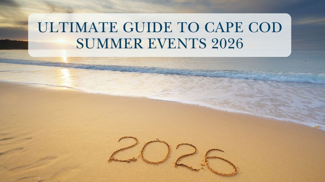 Ultimate Guide to Cape Cod Summer Events 2026