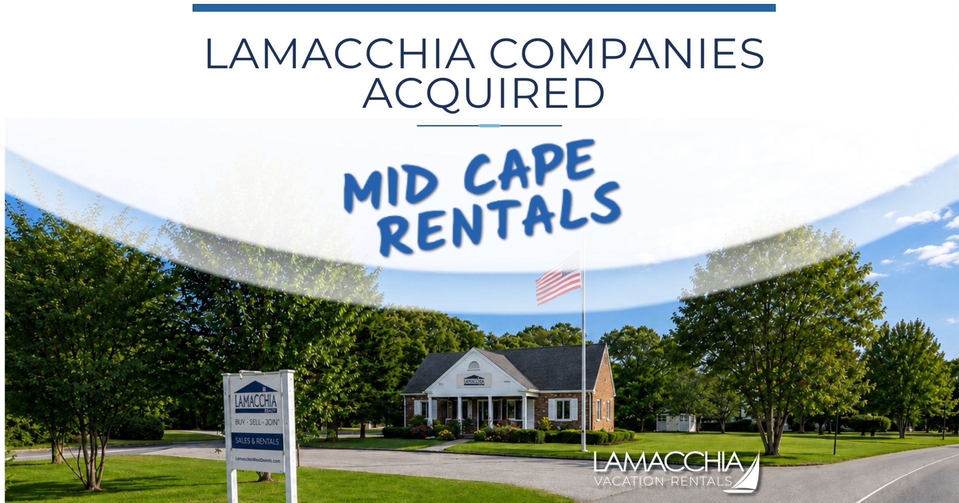 Lamacchia Companies Acquired Mid-Cape Vacation Rentals